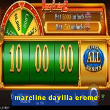 marcline davilla erome